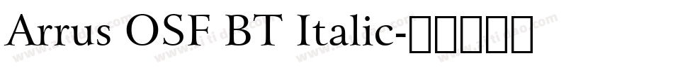 Arrus OSF BT Italic字体转换
